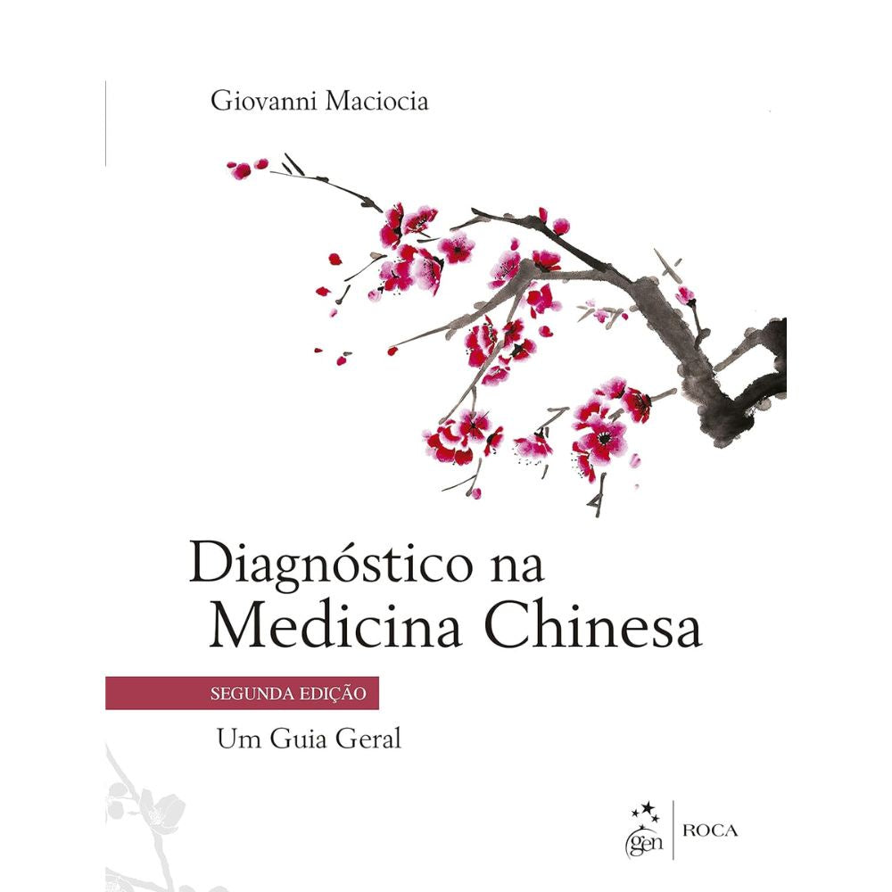 Diagnóstico na medicina chinesa um guia geral 2/21 | Maciocia, Giovanni