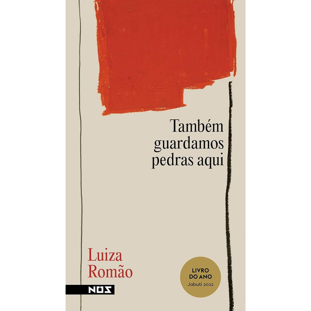 Também guardamos pedras aqui | Romão, Luiza