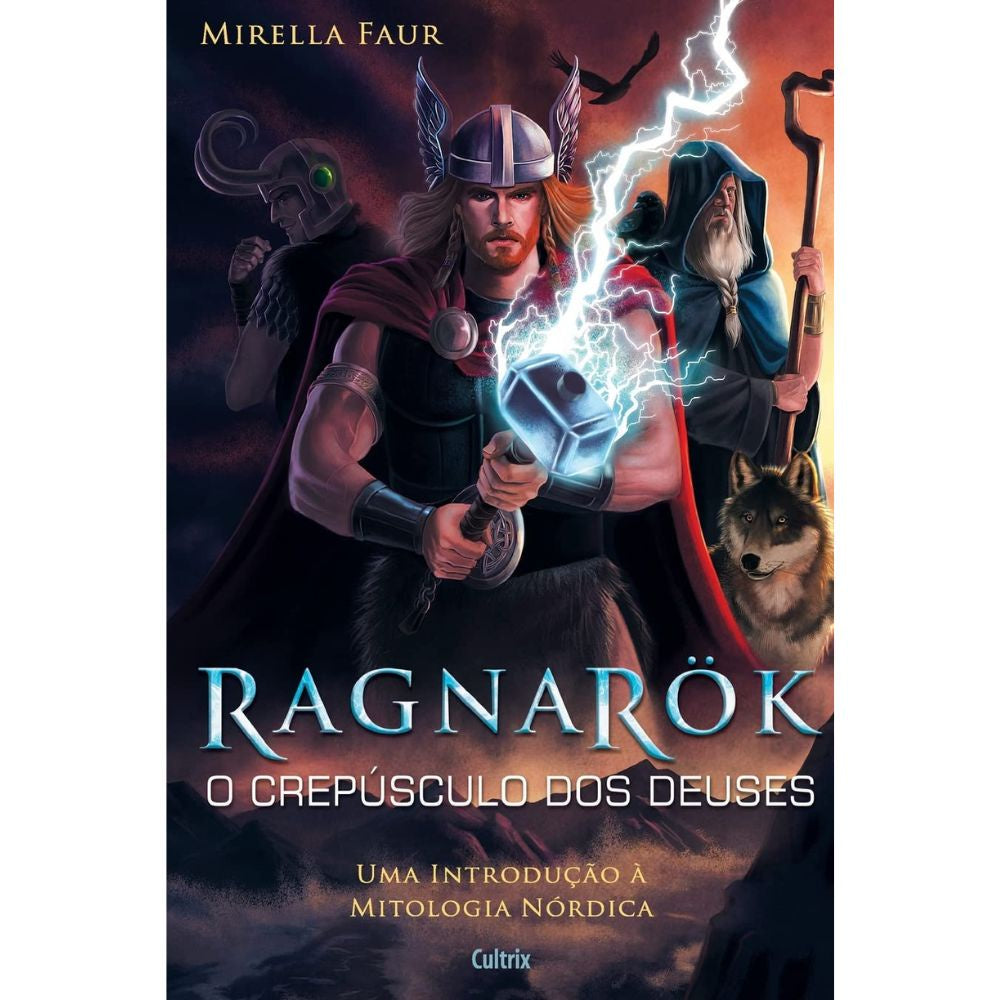 Ragnarok: o crepúsculo dos deuses. intro à mitologia nórdica | Faur, Mirella