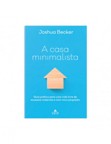 A casa minimalista - de Joshua Becker