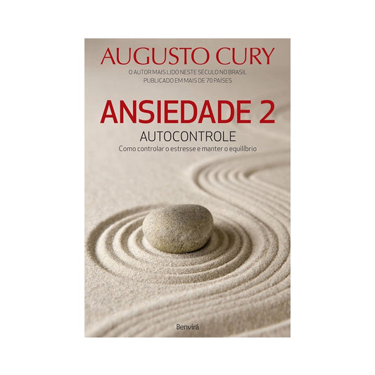 Ansiedade - Vol. 2 – Autocontrole: Como Controlar O Estresse e Manter O Equilíbrio