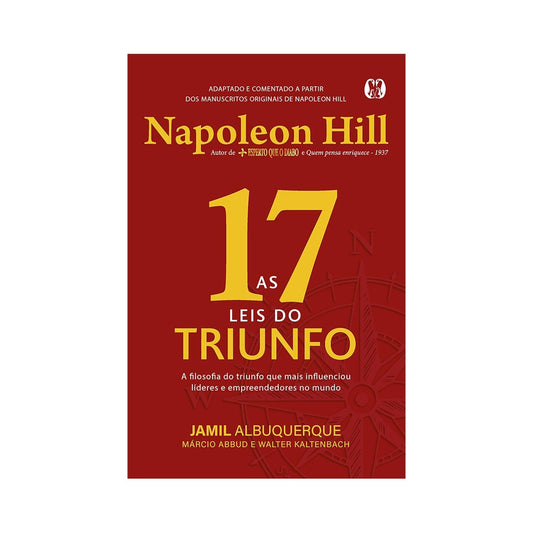 As 17 leis do triunfo - de Napoleon Hill