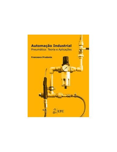 Livro, Automação Industrial Pneumática Teoria e Aplicações 1/13[LS]