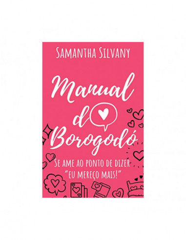 Manual do Borogodó - de Samanhta Silvany