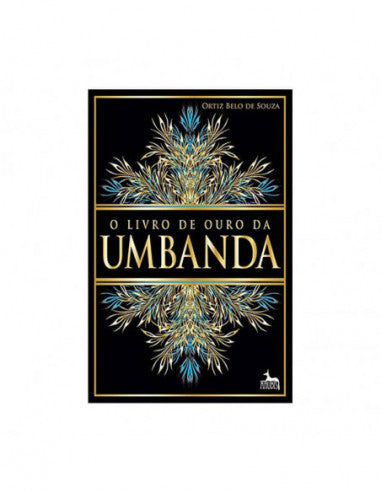 O Livro de Ouro da Umbanda - de Ortiz Belo De Souza