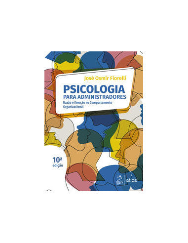 Livro, Psicologia para Administradores Razão e Emoção Com Org 10/18[LS]