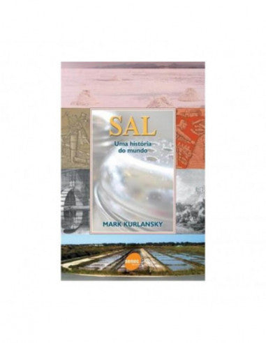 SAL - Uma história do mundo - de Mark Kurlansky