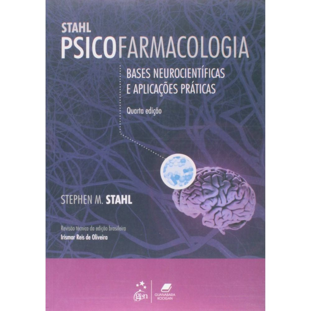 Psicofarmacologia bases neurocientíficas e aplicações 4/14 | STAHL, Stephen