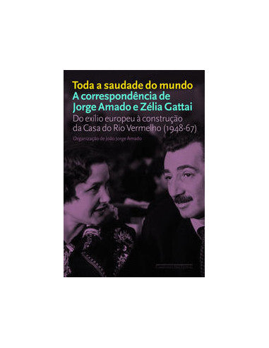 Livro, Toda a saudade do mundo: corresp Jorge Amado e Zélia Gattai[LS]