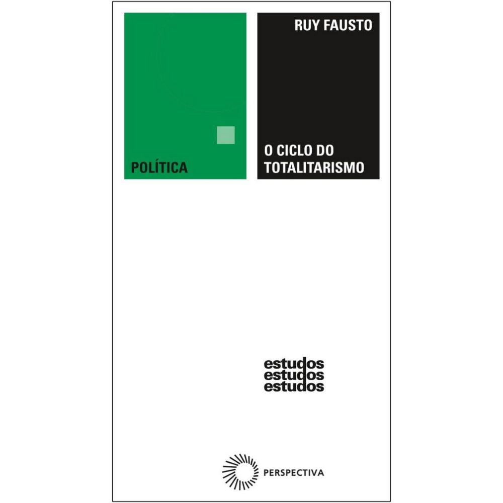 Ciclo do totalitarismo, o | Fausto, Ruy