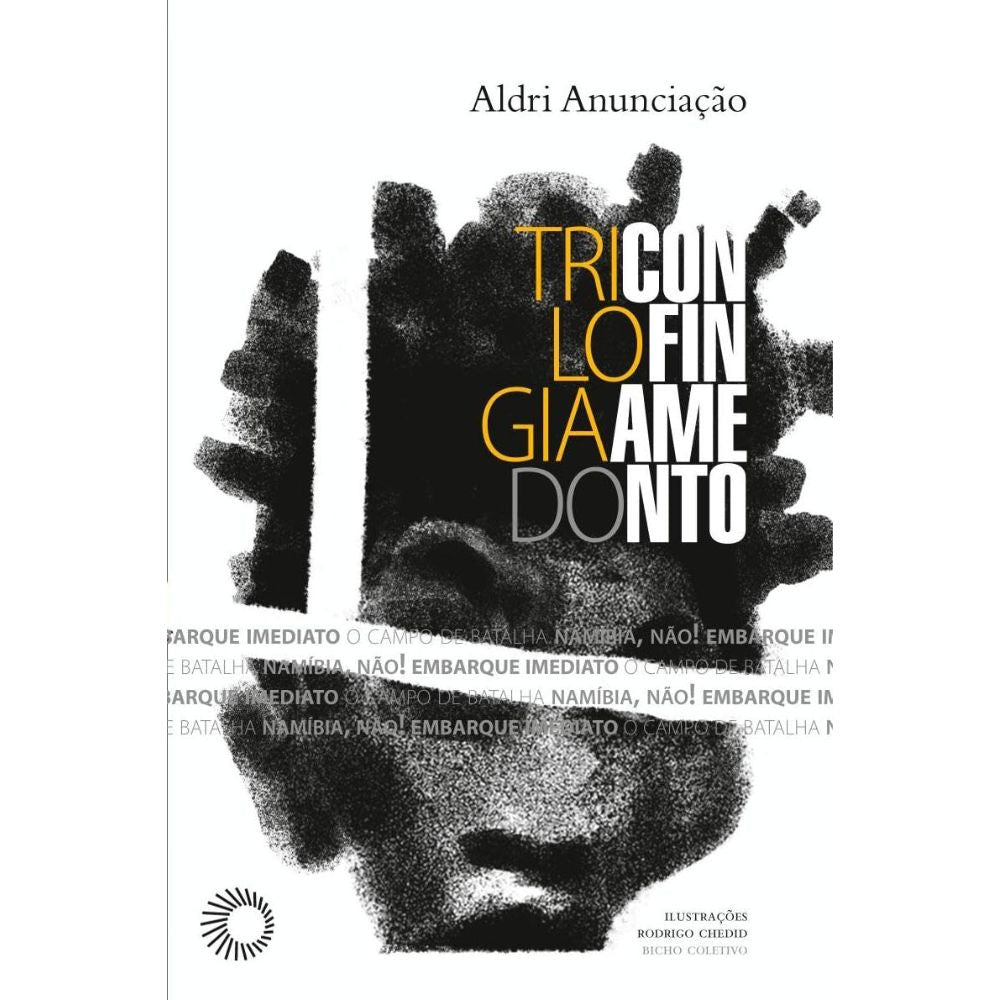 Trilogia do confinamento: namíbia, não! embarque imediato | Anunciação, Aldri