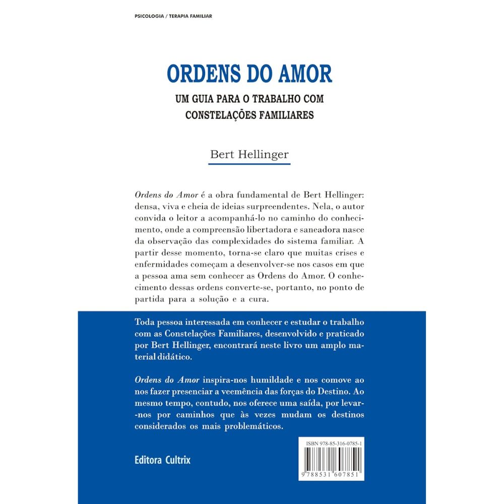 Ordens do amor: guia para trabalho com constelações familiar | Hellinger , Bert