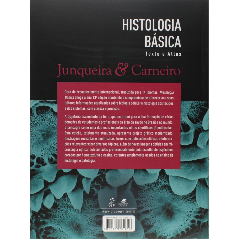 Histologia básica texto atlas 13/17 | Junqueira, L. C.; Ca