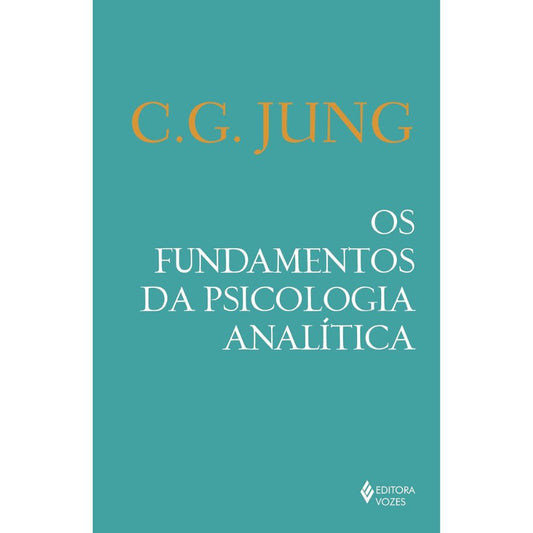 Fundamentos da psicologia analítica, os | Jung, C. G.