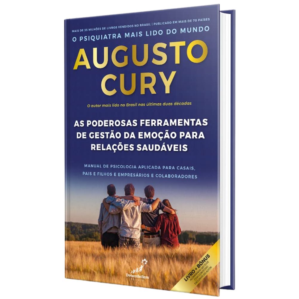 Poderosas ferramentas de gestão da emoção para relações saud | Cury, Augusto