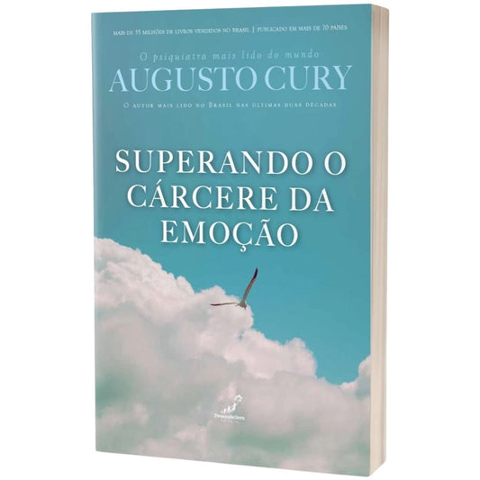 Superando o cárcere da emoção | Cury, Augusto