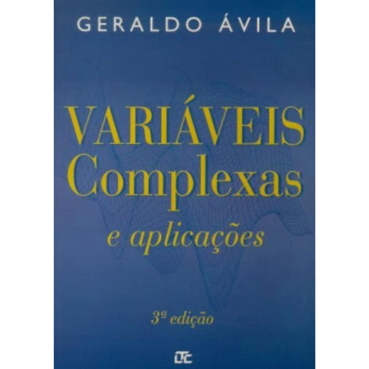 Variáveis complexas e aplicações 3/00 fc | Ávila, Geraldo