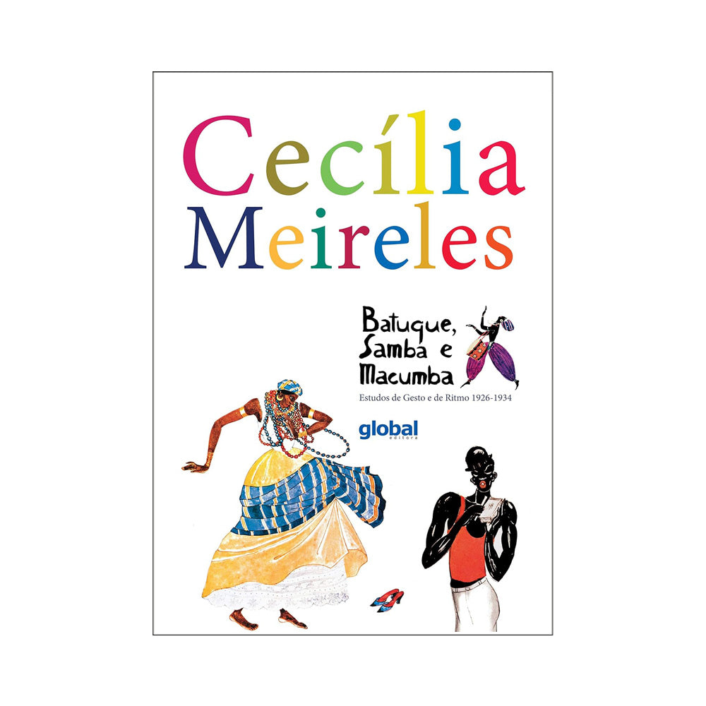 Batuque, Samba e Macumba: Estudos de Gesto e Ritmo 1926-1934