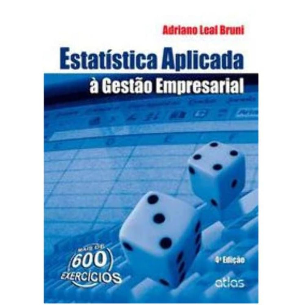 Estatística aplicada à gestão empresarial 4/13 | Bruni, Adriano
