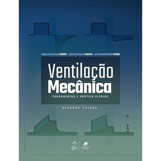 Ventilação mecânica fundamentos e prática clínica 2/21 | Valiatti; Amaral