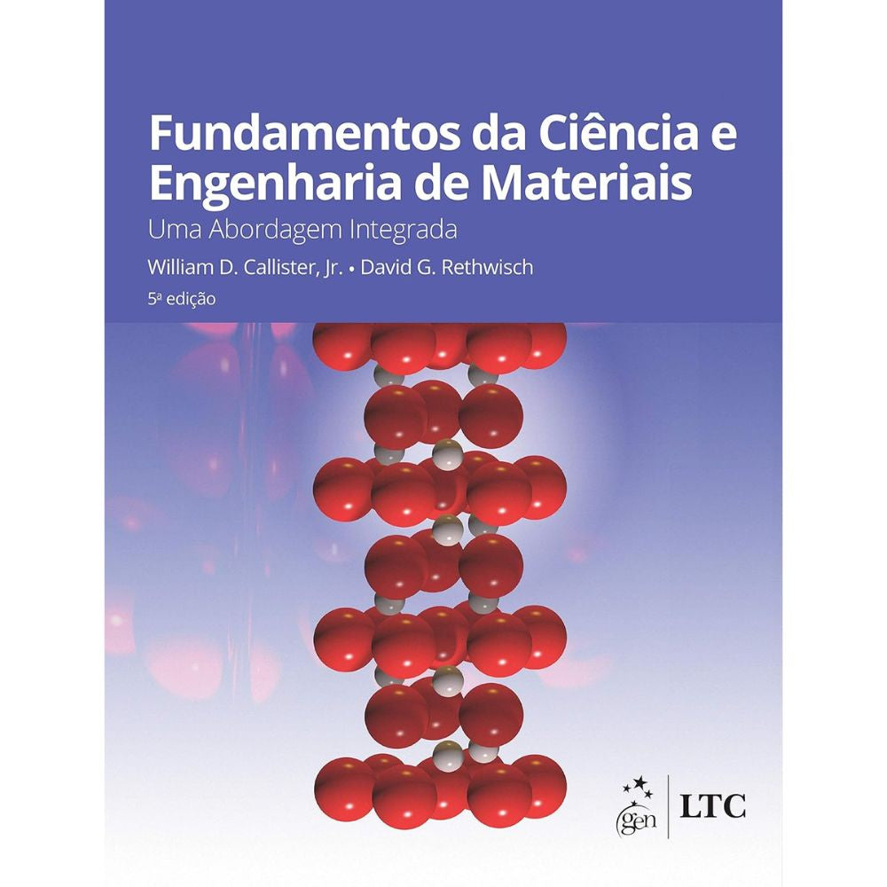 Fundamentos da ciência e engenharia de materiais 5/19 | Callister; Rethwisch