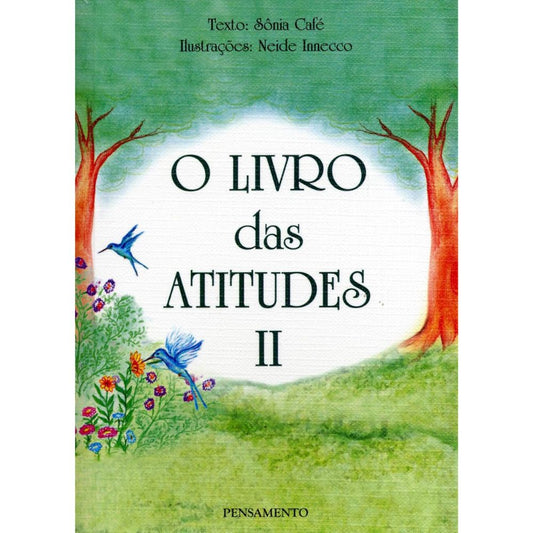Livro das atitudes, o v.2 | Café, Sônia; Innecco