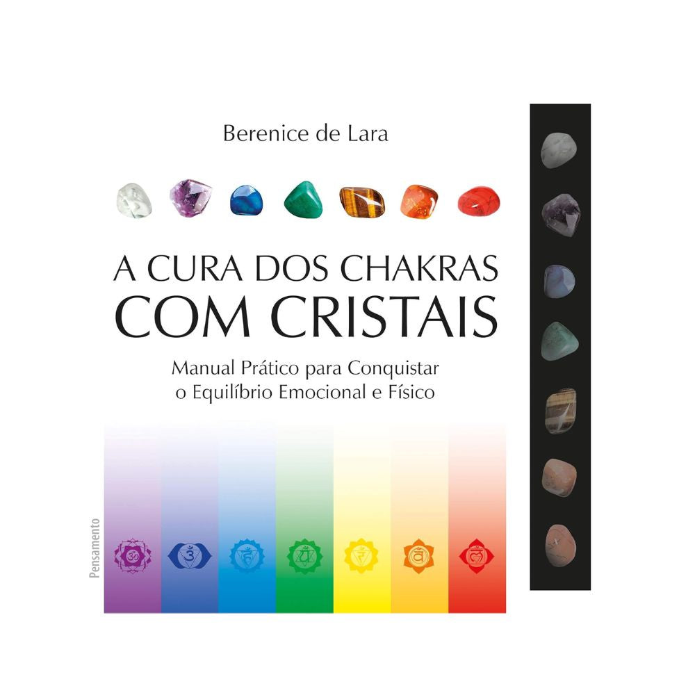 Cura dos chakras com cristais, a: manual prático (caixa) | Lara, Berenice de