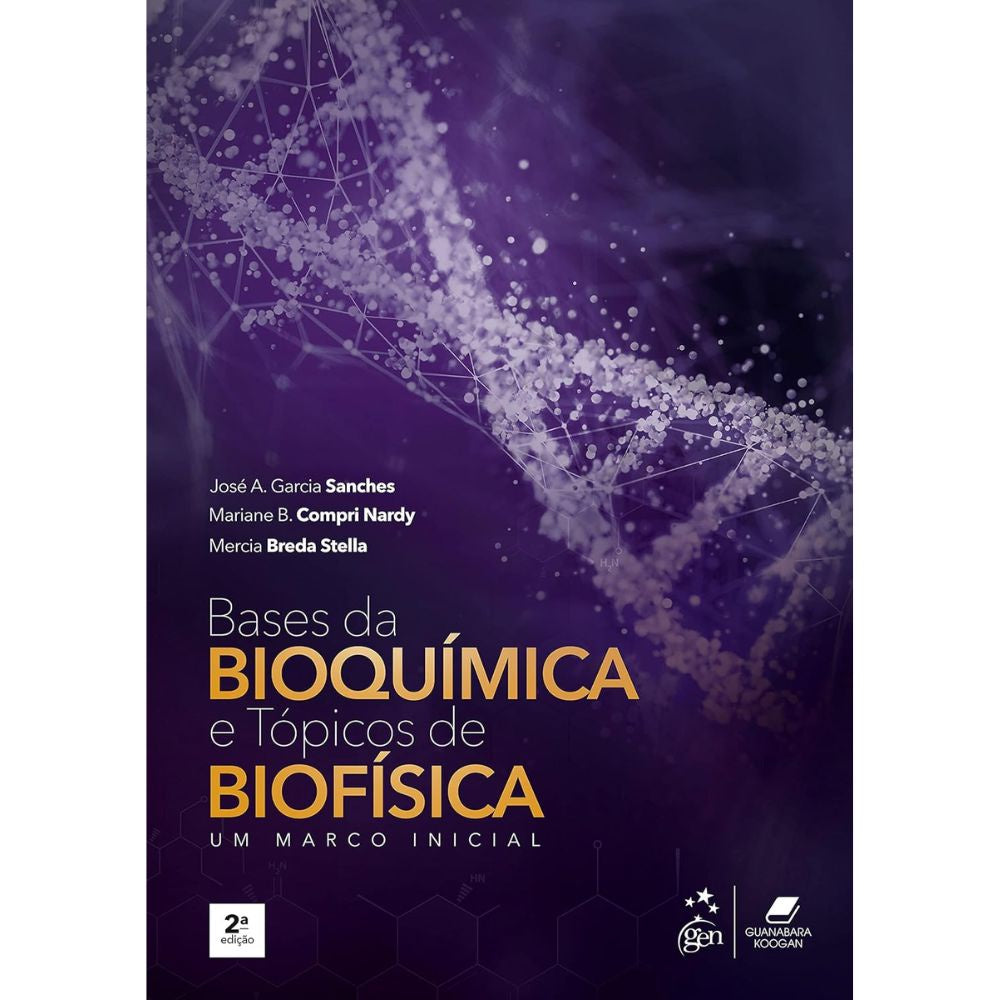 Bases da bioquímica e tópicos de biofísica 2/21 | Compri-Nardy: Sanche