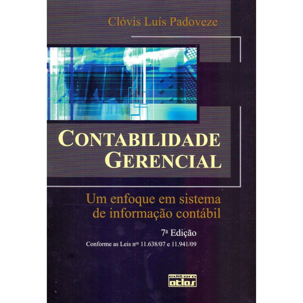 Contabilidade gerencial um enfoque em sistema informaç 7/10 | Padoveze, Clóvis