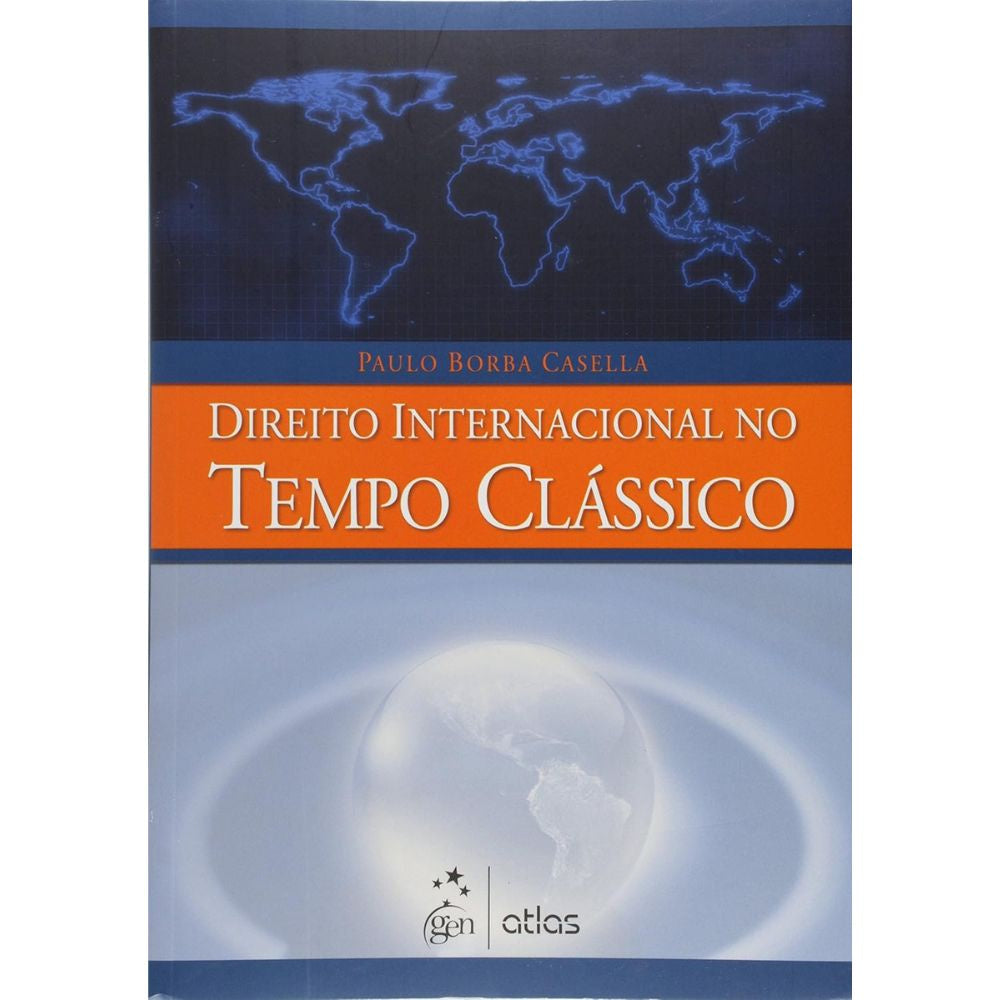 Direito internacional no tempo clássico 1/15 | Casella, Paulo Borba