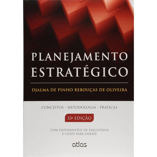 Planejamento estratégico conceitos metodologia práti 33/15ea | Oliveira, Djalma