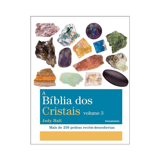 A bíblia dos cristais - vol.3
