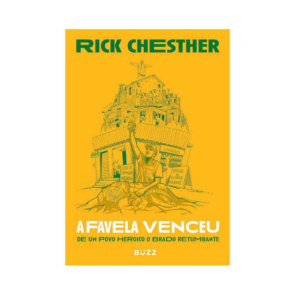 The Favela Won - by Rick Chester