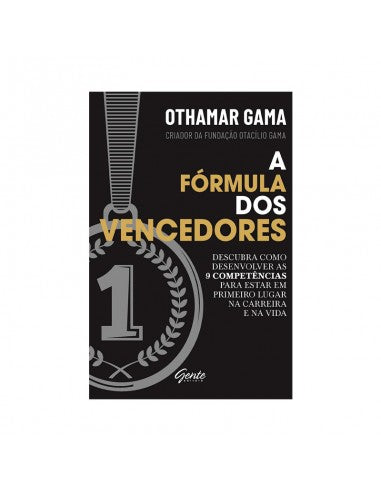 A fórmula dos vencedores - de Othamar Gama