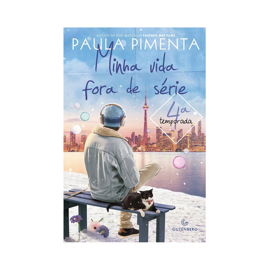 Minha vida fora de série - 4a temporada - de Paula Pimenta