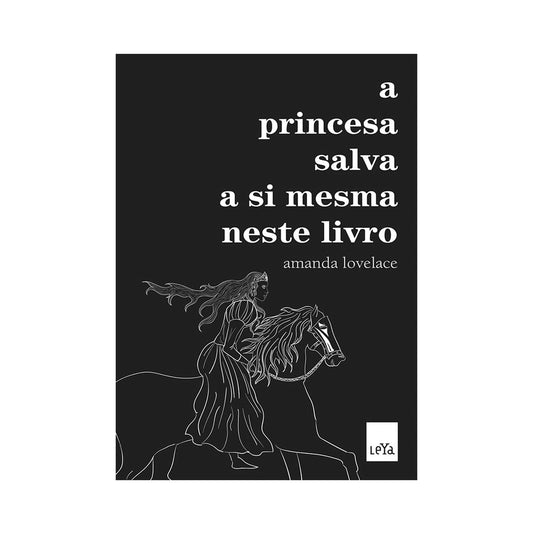 A Princesa Salva a Si Mesma Neste Livro - de Amanda Lovelace