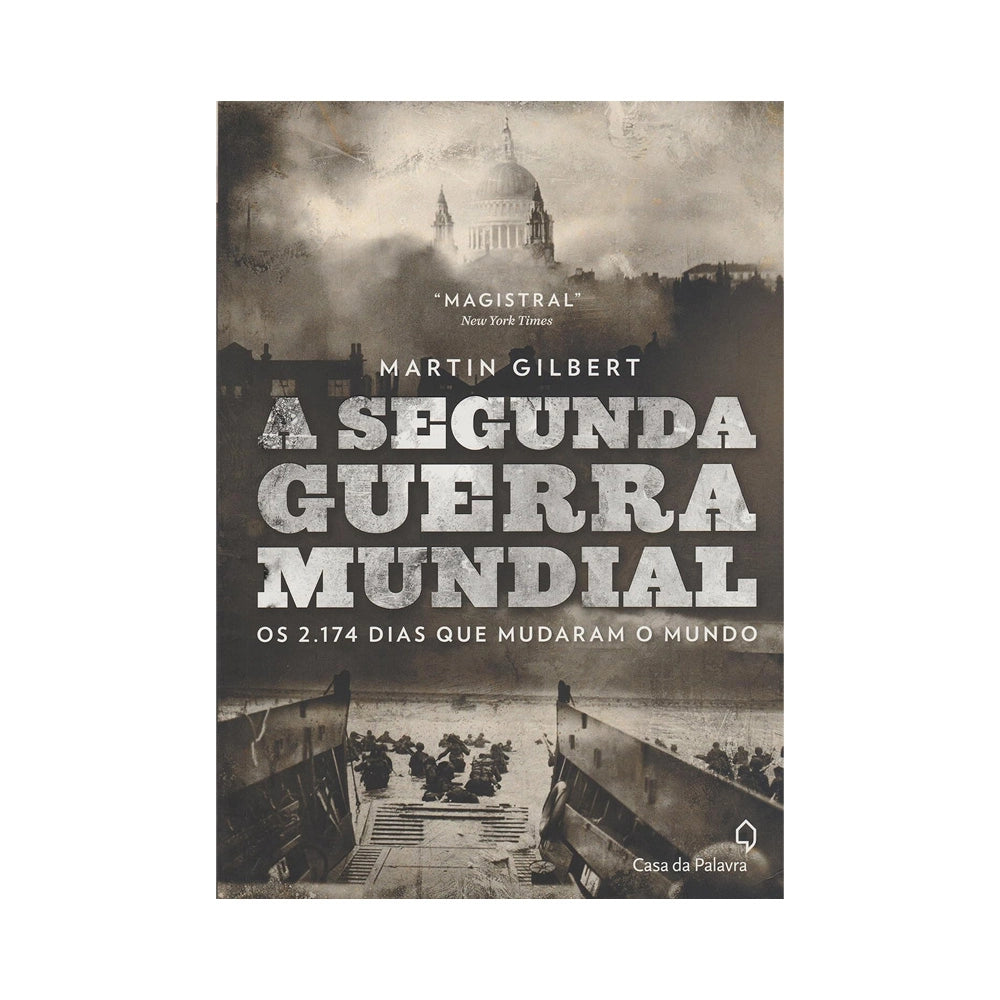 A Segunda Guerra Mundial - de Martin Gilbert