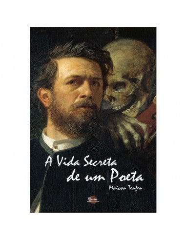 A Vida Secreta de um Poeta - de Maicon Tenfen