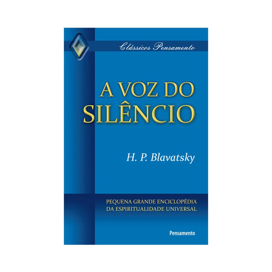 A voz do Silêncio - de H. P. Blavatsky