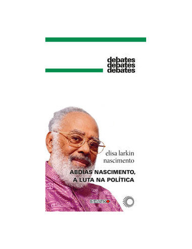Livro, Abdias Nascimento, a luta na política[LS]