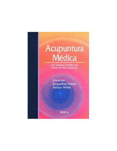 Livro, Acupuntura Médica um Enfoque Científ Ponto de Vista Oc 1/02[LS]