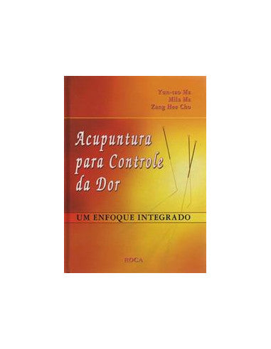 Livro, Acupuntura para Controle da Dor Um Enfoque Integrado 1/06[LS]