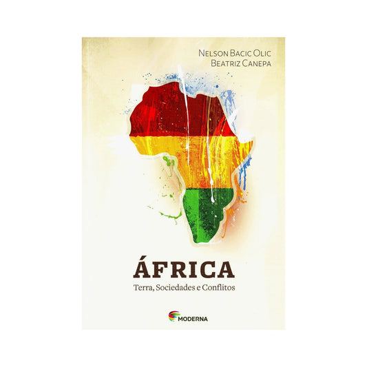 África - Terra, Sociedades e Conflitos - de Nelson Bacic Olic