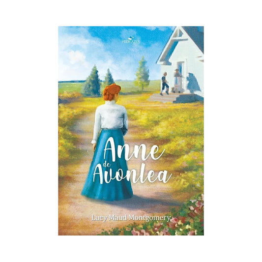 Lucy Maud Montgomery - Anne de Avonlea (Livro2)