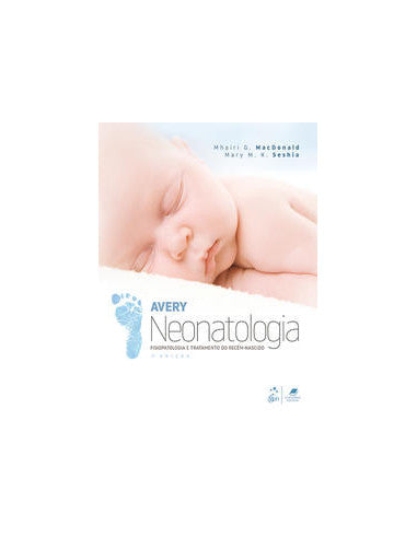 Livro, Avery Neonatologia Fisiopatologia e Tratamen Recém-Nasc 7/18[LS]