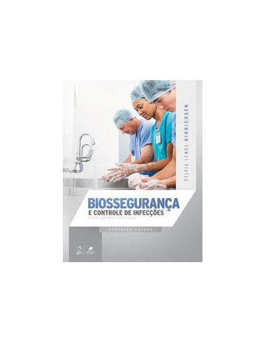 Livro, Biossegurança e Controle Infecções Risco Sanit Hospital 3/18[LS]