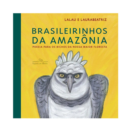 Livro, Brasileirinhos da Amazônia - de Lalau e Laura Beatriz