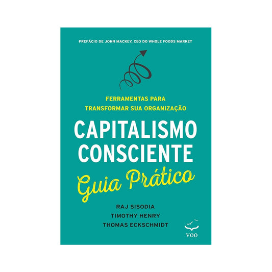 Conscious Capitalism - by Raj Sisodia