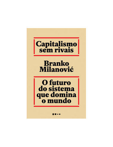 Livro, Capitalismo sem rivais: o futuro do sistema que domina o mun[LS]