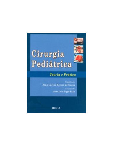 Livro, Cirurgia Pediátrica - Teoria e Prática[LS]